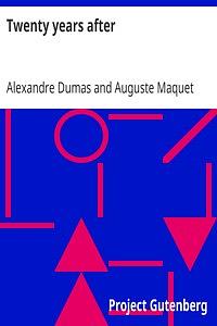 Twenty Years Later by Alexandre Dumas