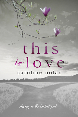 This is Love by Caroline Nolan