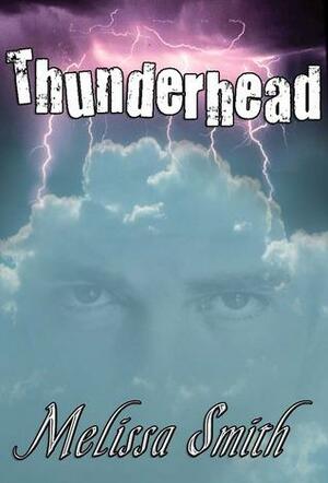 Thunderhead by Melissa A. Smith