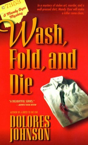 Wash, Fold, and Die by Dolores Johnson