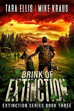 Brink of Extinction by Mike Kraus, Tara Ellis