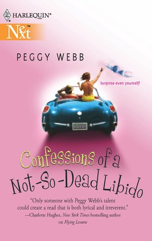 Confessions of a Not-So-Dead Libido by Peggy Webb