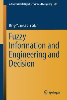 Fuzzy Information and Engineering and Decision by 