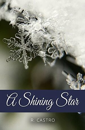 A Shining Star by R. Castro