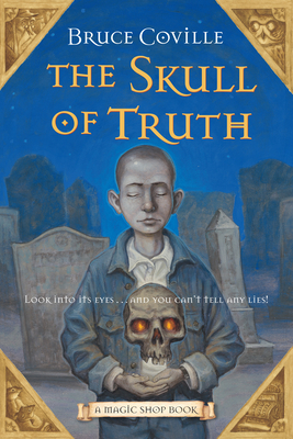 The Skull of Truth by Bruce Coville