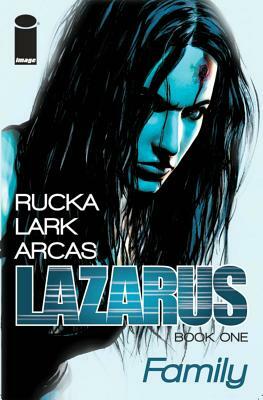 Lazarus by Santi Arcas, Michael Lark, Greg Rucka