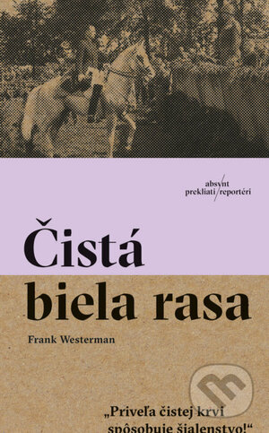 Čistá biela rasa by Frank Westerman