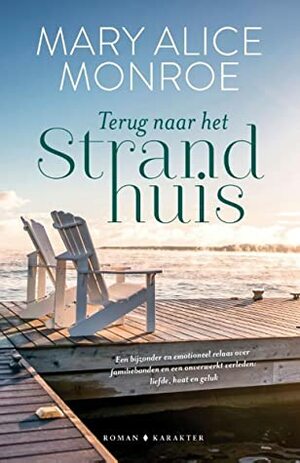 Terug naar het Strandhuis by Mary Alice Monroe