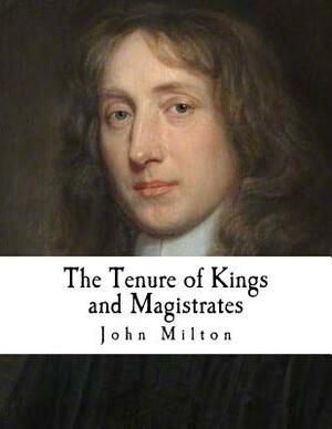 The Tenure of Kings and Magistrates by William Talbot Allison