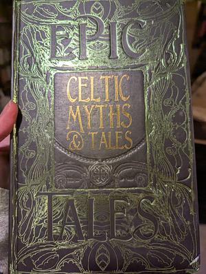 Celtic Myths & Tales by Catherine Taylor, Jake Jackson