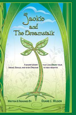 Jackie and The Dreamstalk by Duane C. Wilson