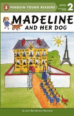 Madeline and Her Dog by John Bemelmans Marciano