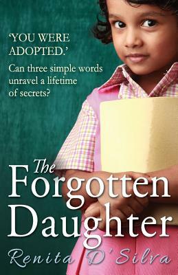 The Forgotten Daughter by Renita D'Silva