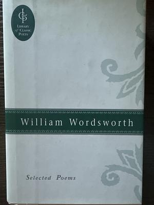Selected Poems by William Wordsworth