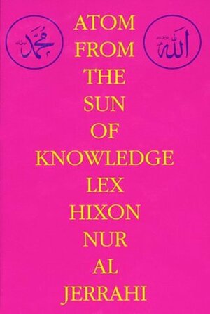 Atom from the Sun of Knowledge by Lex Hixon