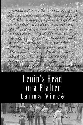Lenin's Head on a Platter by Laima Vince