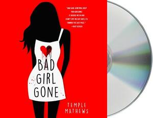 Bad Girl Gone by Temple Mathews