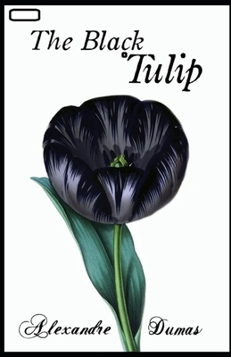 The Black Tulip annotated by Alexandre Dumas