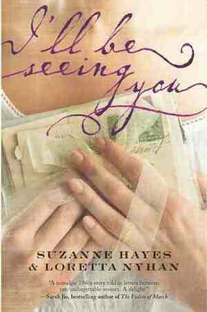 I'll Be Seeing You by Suzanne Hayes, Suzanne Palmieri, Loretta Nyhan