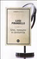 Uno, nessuno e centomila by Luigi Pirandello, Rocco Carbone