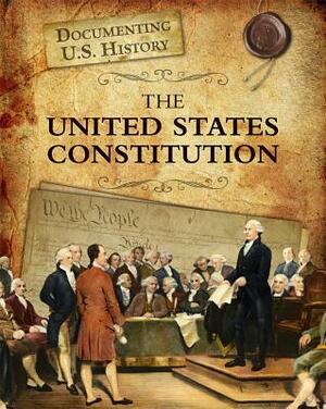 The United States Constitution by Liz Sonneborn