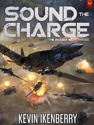 Sound the Charge by Kevin Ikenberry
