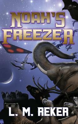 Noah's Freezer by L. M. Reker