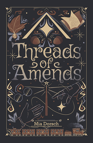 Threads of Amends by Mia Dorsch