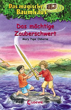 Das mächtige Zauberschwert by Mary Pope Osborne