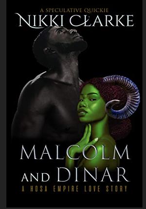 Malcom and Dinar by Nikki Clarke