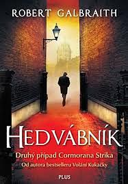 Hedvábník by Ladislav Šenkyřík, Robert Galbraith