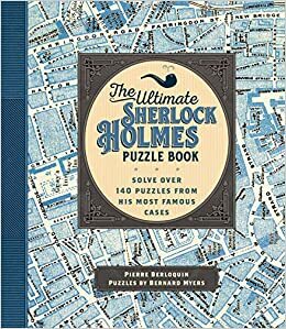 Solving Sherlock Holmes Volume II: Puzzle Your Way Through the Tales by Pierre Berloquin