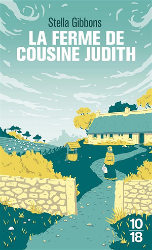 La ferme de cousine Judith by Stella Gibbons