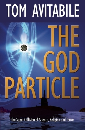 The God Particle by Tom Avitabile