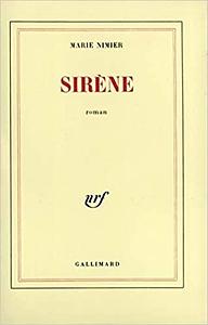 Sirène: roman by Marie Nimier