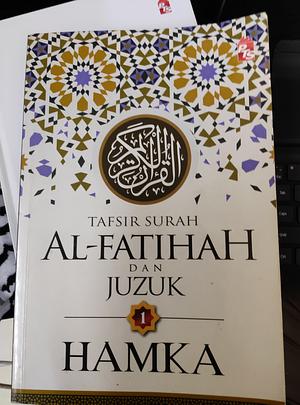 Tafsir Surah Al-Fatihah dan Juzuk 1 by Hamka