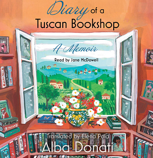 Diary of a Tuscan Bookshop by Alba Donati
