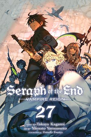 Seraph of the End, Vol. 27: Vampire Reign by Takaya Kagami, Takaya Kagami