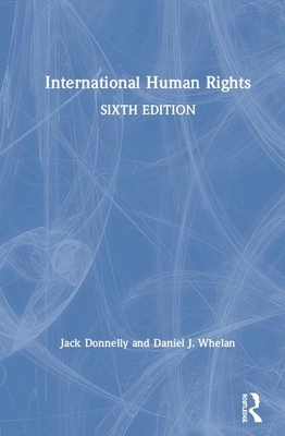 International Human Rights by Daniel J. Whelan, Jack Donnelly