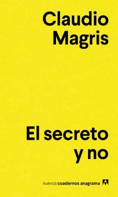 El Secreto y No by Claudio Magris