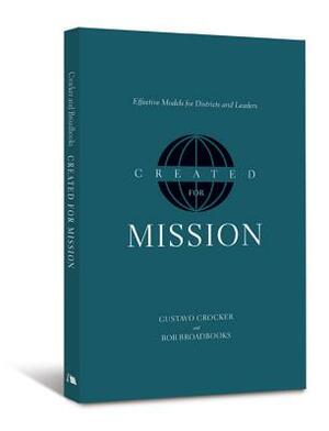 Created for Mission: Effective Models for Districts and Leaders by Bob Broadbooks, Gustavo Crocker