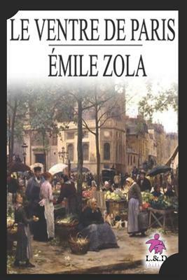 Le Ventre de Paris by Émile Zola