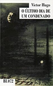 O Último Dia de um Condenado by Victor Hugo