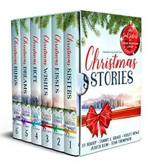Heartwarming Small Town Christmas Stories by Ev Bishop, Tess Thompson, Violet Howe, Judith Keim, Tammy L. Grace