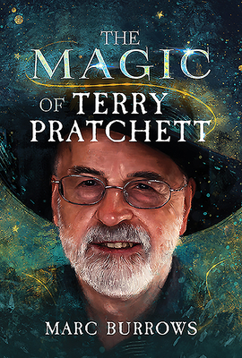 The Magic of Terry Pratchett by Marc Burrows