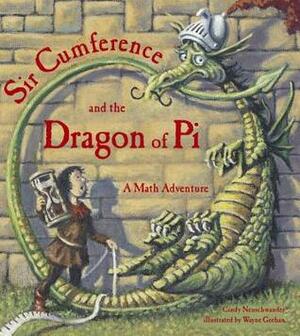 Sir Cumference and the Dragon of Pi by Cindy Neuschwander, Wayne Geehan
