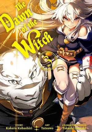 The Dawn of the Witch 3 by Takashi Iwasaki, Tatsuwo, Kakeru Kobashiri