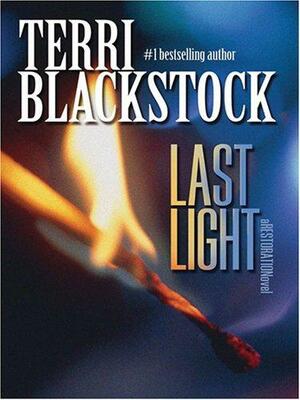 Last Light by Terri Blackstock