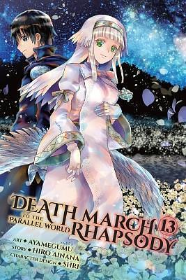 Death March to the Parallel World Rhapsody, Vol. 13 (manga) by Hiro Ainana