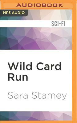 Wild Card Run by Sara Stamey